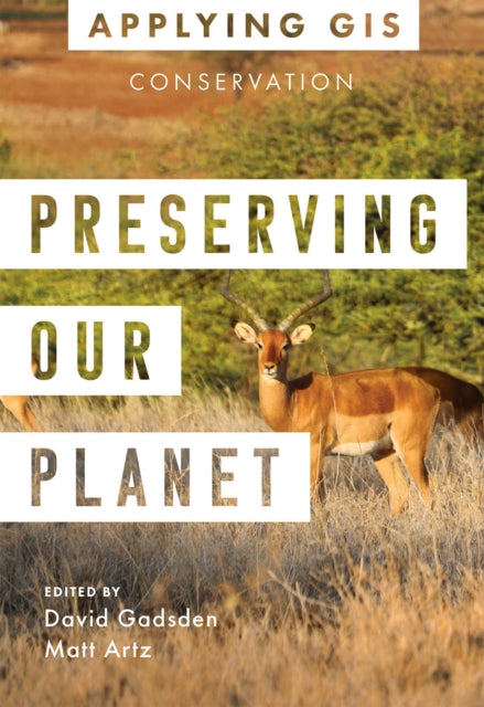 Preserving Our Planet: GIS for Conservation