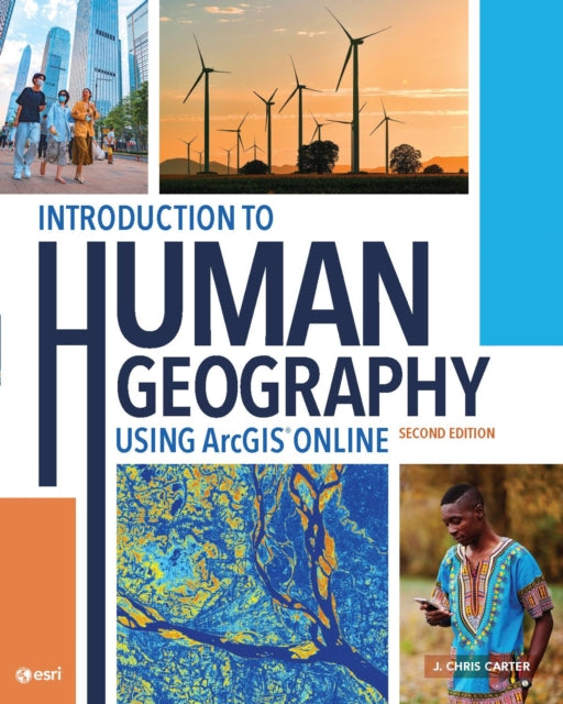 Introduction to Human Geography Using ArcGIS
