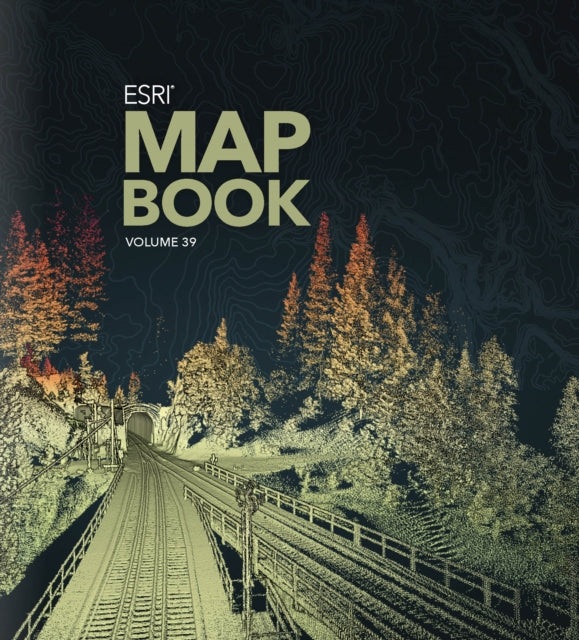 Esri Map Book Volume 39