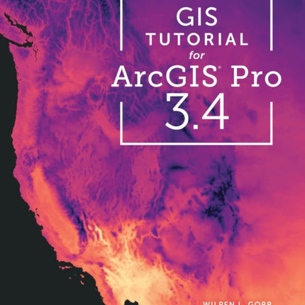 GIS Tutorial for ArcGIS Pro 3.4
