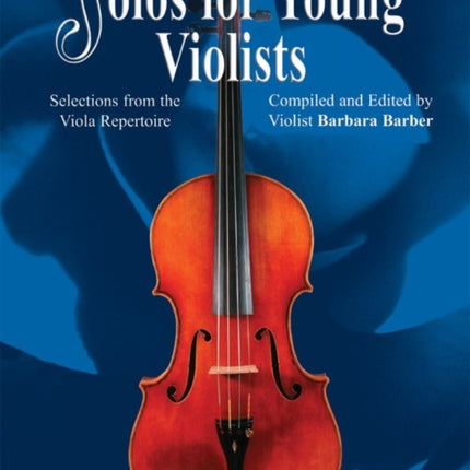 Solos for Young Violists , Vol. 1: Selections from the Viola Repertoire