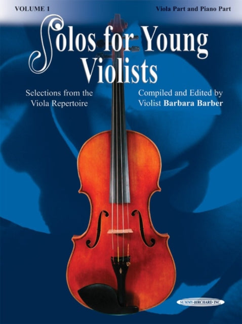 Solos for Young Violists , Vol. 1: Selections from the Viola Repertoire