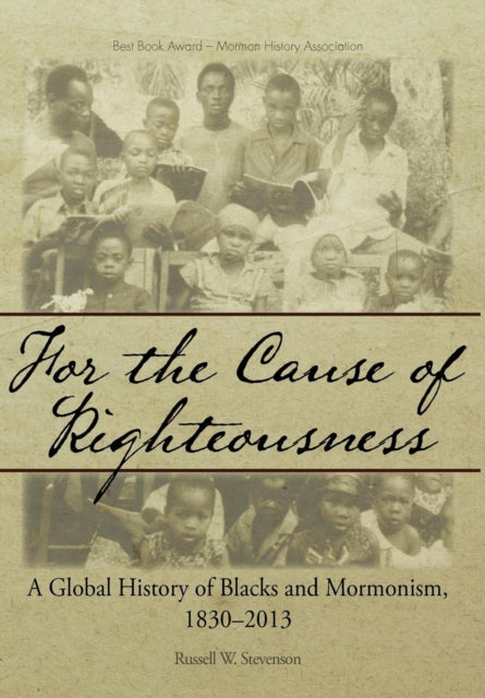 For the Cause of Righteousness: A Global History