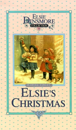 Christmas with Grandma Elsie, Book 14