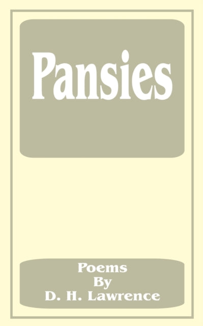 Pansies: Poems by D. H. Lawrence