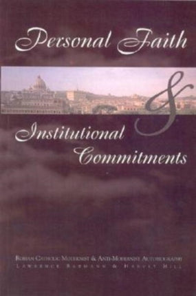 Personal Faith and Institutional Commitments: