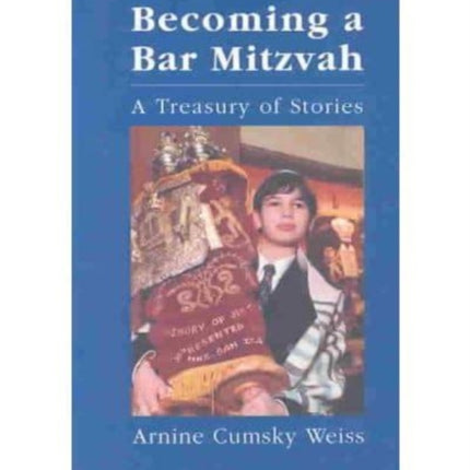 Becoming a Bar Mitzvah: A Treasury of Stories