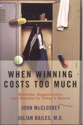 When Winning Costs Too Much: Steroids,