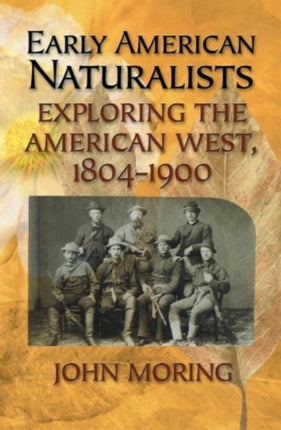 Early American Naturalists: Exploring the