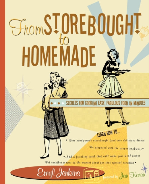 From Storebought to Homemade: Secrets for Cooking