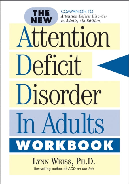 The New Attention Deficit Disorder in Adults