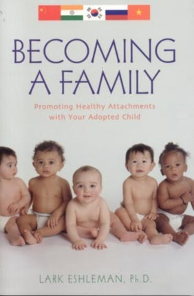 Becoming a Family: Promoting Healthy Attachments
