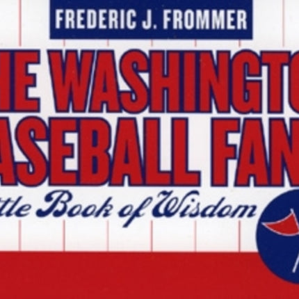 Washington Baseball Fan's Little Book of Wisdom