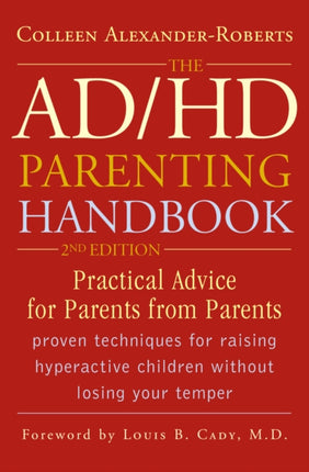 The ADHD Parenting Handbook: Practical Advice for