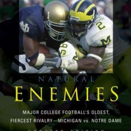 Natural Enemies: Major College Football's Oldest,