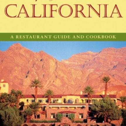 Recipes from Historic California: A Restaurant Guide and Cookbook