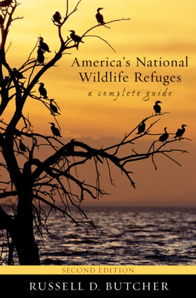 America's National Wildlife Refuges: A Complete
