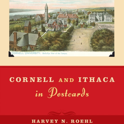 Cornell and Ithaca in Postcards