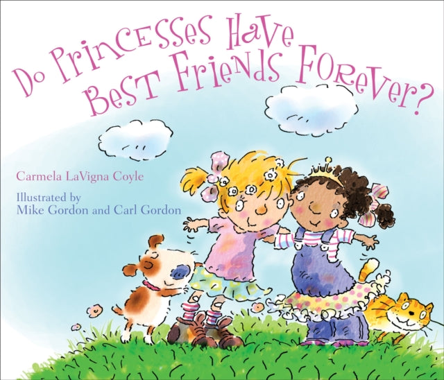 Do Princesses Have Best Friends Forever?