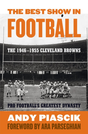 The Best Show in Football The 19461955 Cleveland
