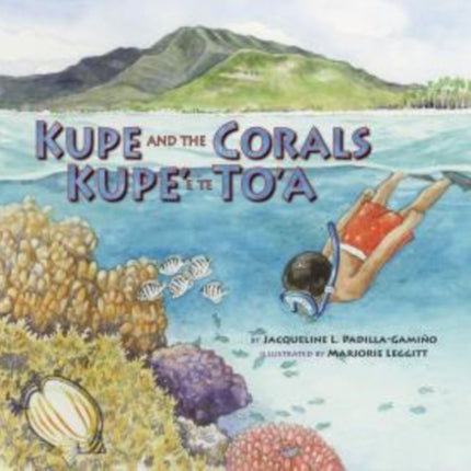 Kupe and the Corals / Kupe' e te To'a