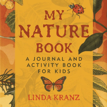 My Nature Book: A Journal and Activity Book for Kids