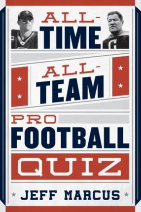 All-Time, All-Team Pro Football Quiz
