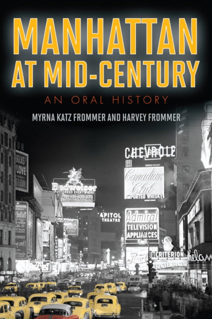 Manhattan at Mid-Century: An Oral History