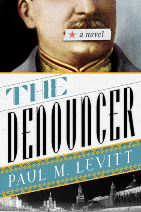 The Denouncer: A Novel