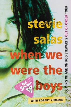 When We Were the Boys: Coming of Age on Rod