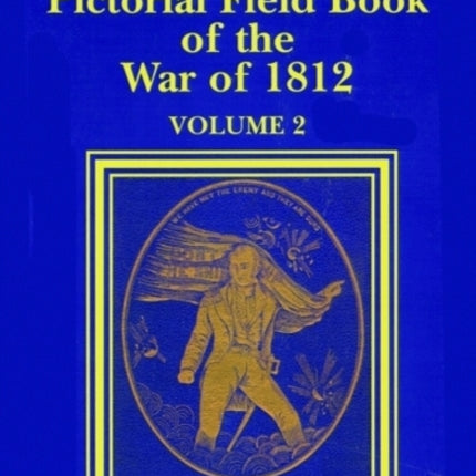 Lossing's Pictorial Field Book of the War of 1812