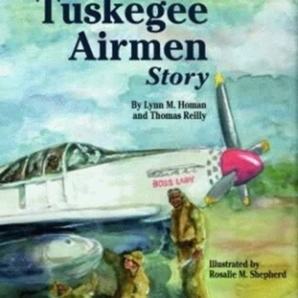 Tuskegee Airmen Story, The