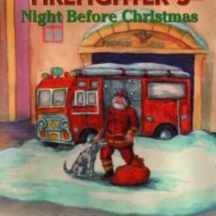 Firefighter's Night Before Christmas