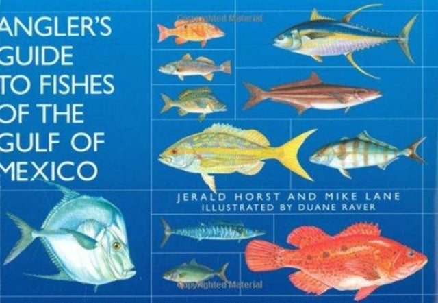 Anglers Guide to Fishes of the Gulf of Mexico