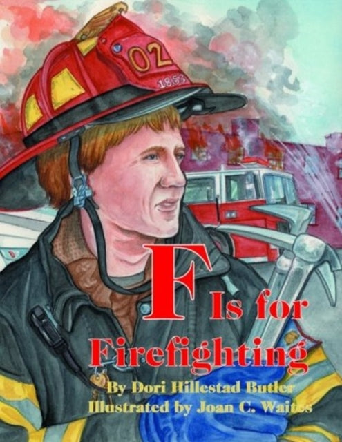 F Is for Firefighting