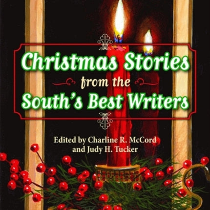 Christmas Stories from the South's Best Writers