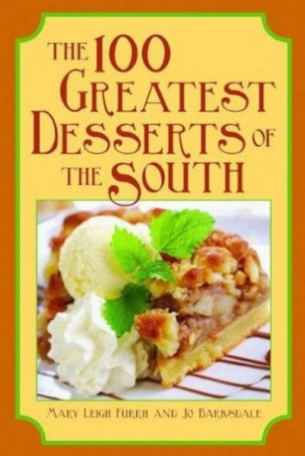 100 Greatest Desserts of the South, The