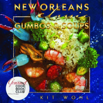 New Orleans Classic Gumbos and Soups