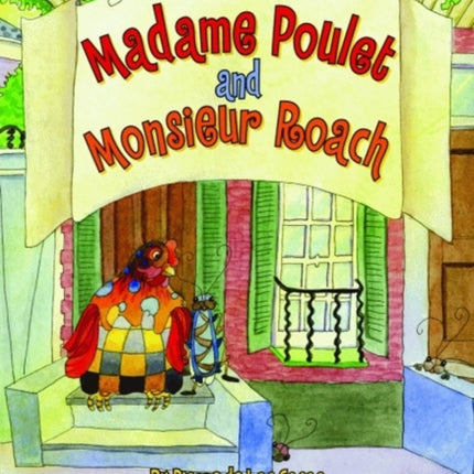 Madame Poulet and Monsieur Roach