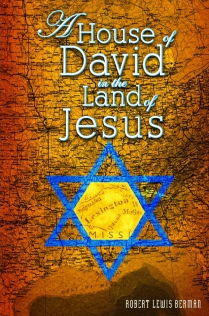 House of David in the Land of Jesus, A