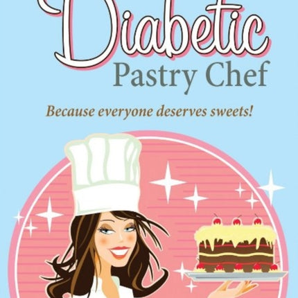 Diabetic Pastry Chef, The