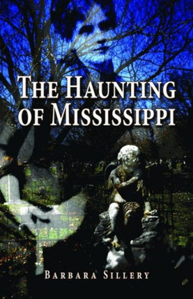 Haunting of Mississippi, The