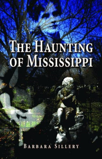 Haunting of Mississippi, The