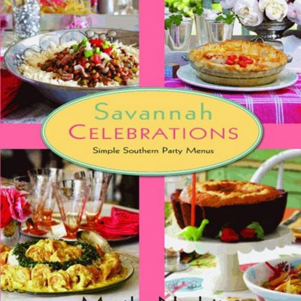 Savannah Celebrations: Simple Southern Party Menus