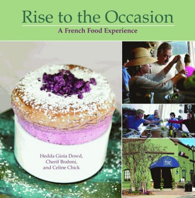 Rise to the Occasion: A French Food Experience