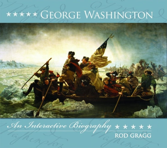 George Washington: an Interactive Biography