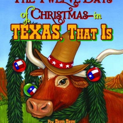 Twelve Days of Christmas--in Texas, That Is, The