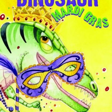 Dinosaur Mardi Gras