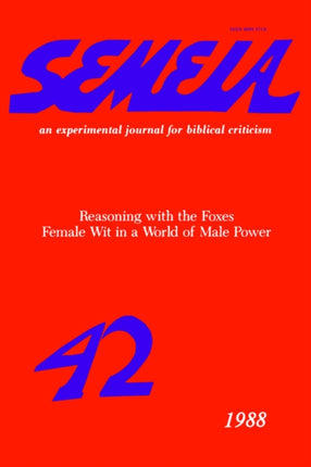 Semeia 42: Reasoning with the Foxes