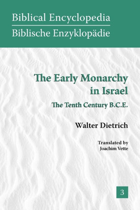 The Early Monarchy in Israel: The Tenth Century B.C.E.